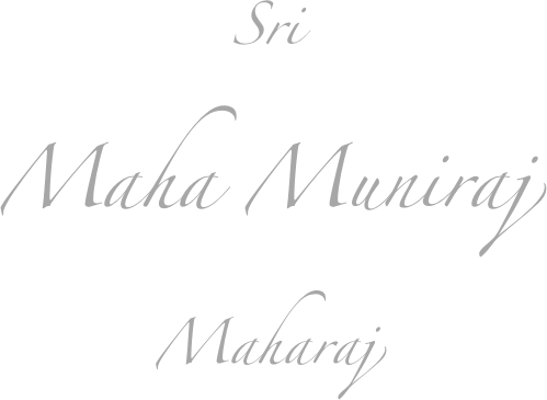 Sri 
Maha Muniraj Maharaj